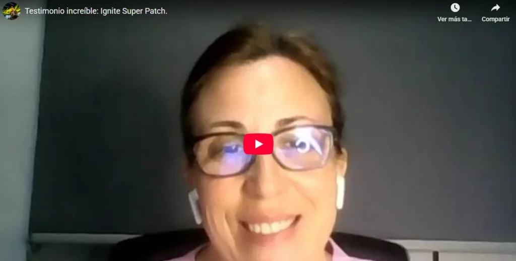Video testimomio Ignite Patch